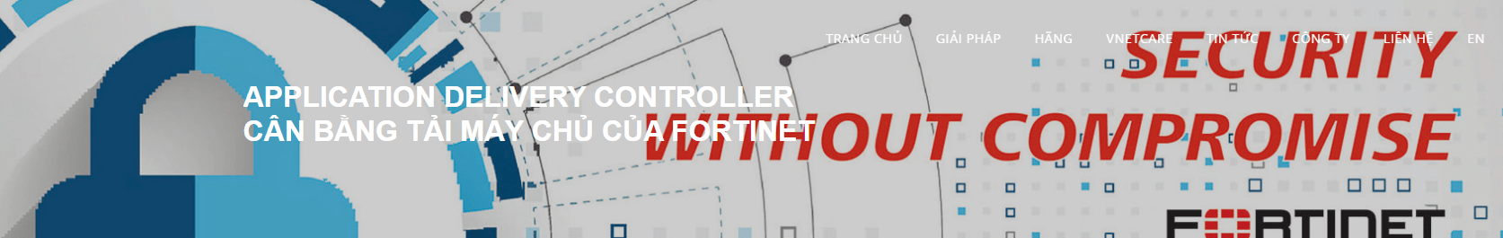 Application Delivery Controller cân bằng tải máy chủ của Fortinet
